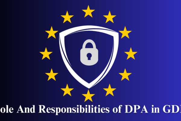 Role of DPAs In Ensuring GDPR Compliance